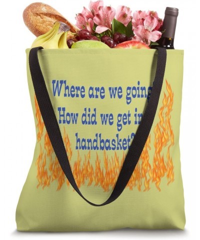 Going to Hell in a Handbasket Tote Bag $12.99 Totes