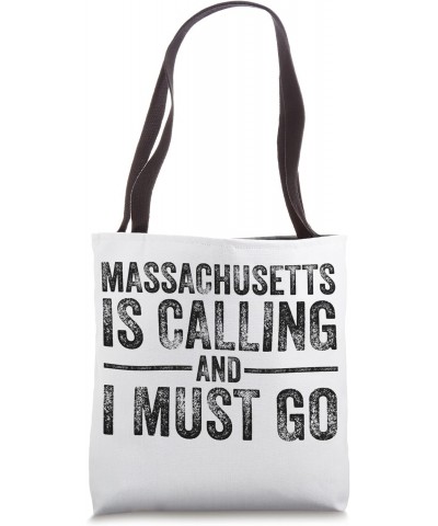 Massachusetts is Calling and I Must Go Funny Home State Tote Bag $9.44 Totes