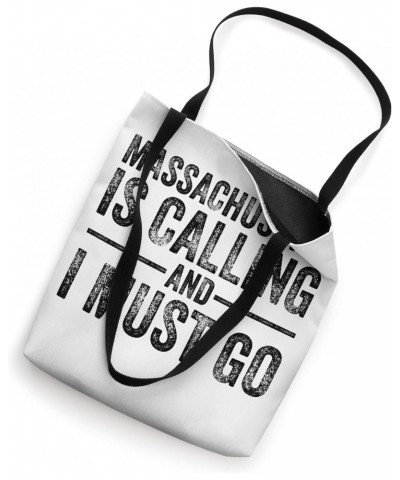 Massachusetts is Calling and I Must Go Funny Home State Tote Bag $9.44 Totes