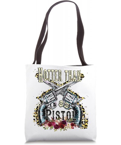 Leopard Floral Hotter Than A 2 Dollar Pistol Western Cowboy Tote Bag $10.78 Totes