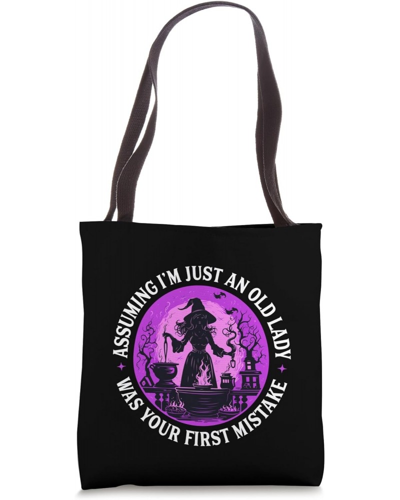 Assuming I'm Just An Old Lady Was Your First Mistake Witchy Tote Bag $10.32 Totes