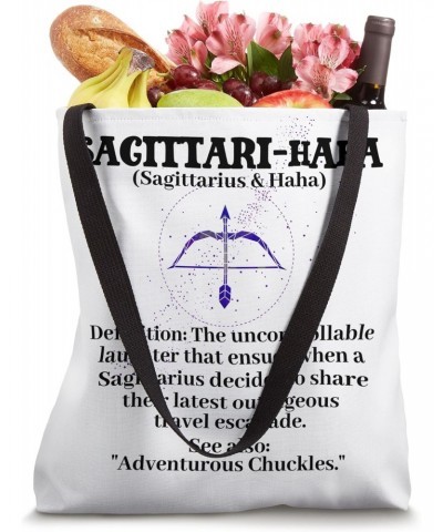 Sagittarihaha - the uncontrollable laughter that ensues Tote Bag $10.78 Totes