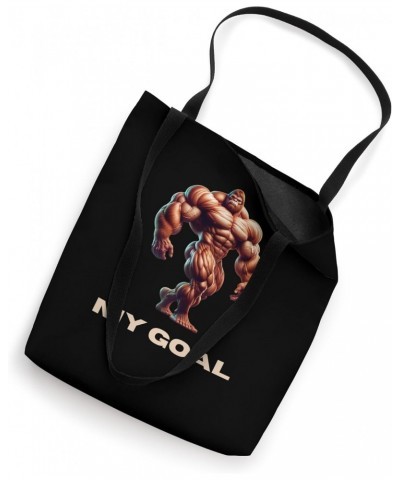 My Goal, Be as Strong as Bigfoot the Bodybuilding Giant Tote Bag $12.15 Totes