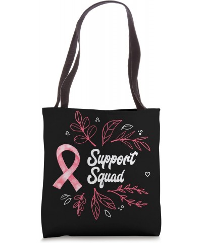 Support Squad Breast Cancer awareness Health Quote Design Tote Bag $17.70 Totes