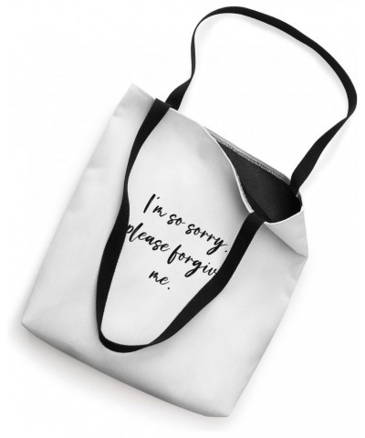 I'm so sorry, please forgive me. Tote Bag $15.07 Totes