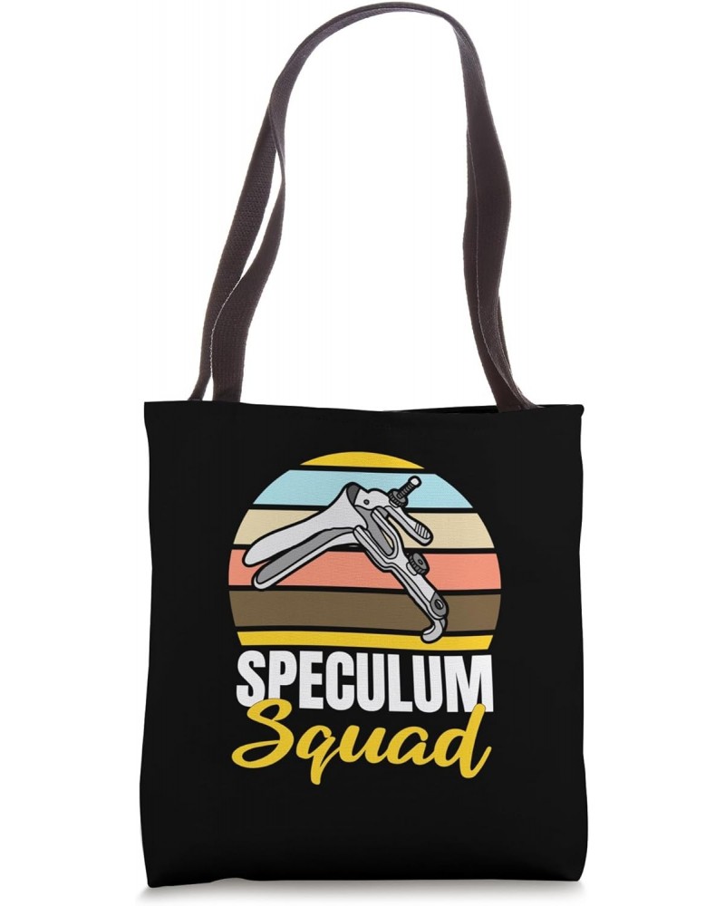 Womens Funny Gynecologist Speculum Squad OBGYN Gynecology Dr Tote Bag $12.15 Totes