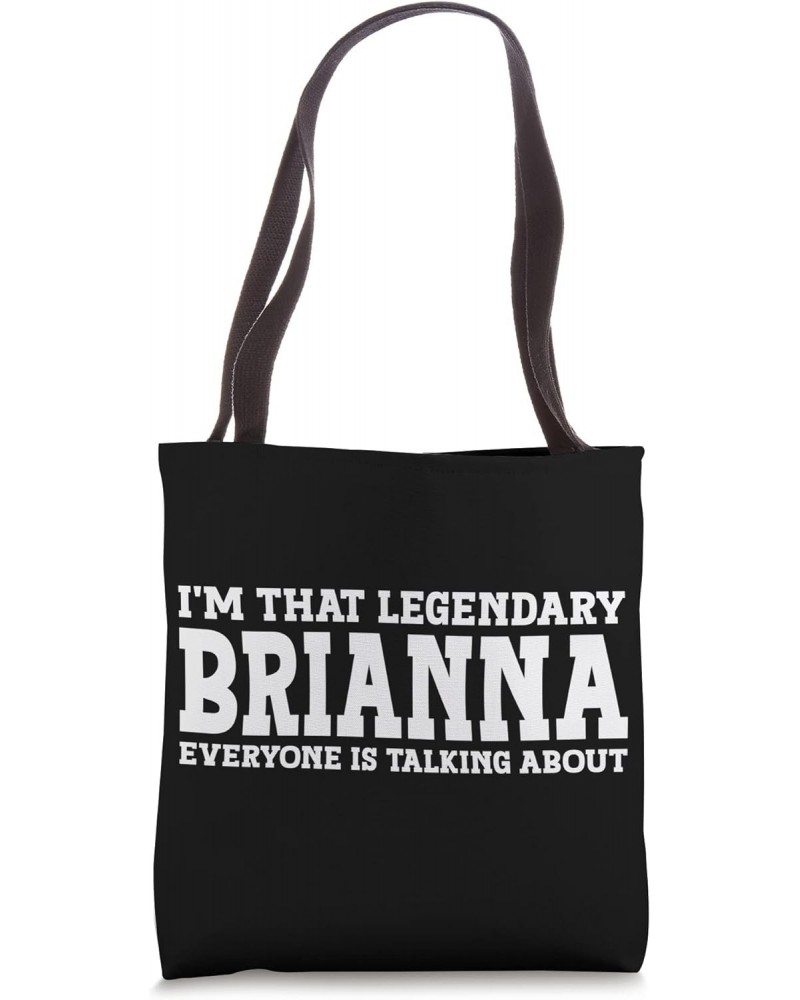 Brianna Personal Name Women Girl Funny Brianna Tote Bag $14.03 Totes