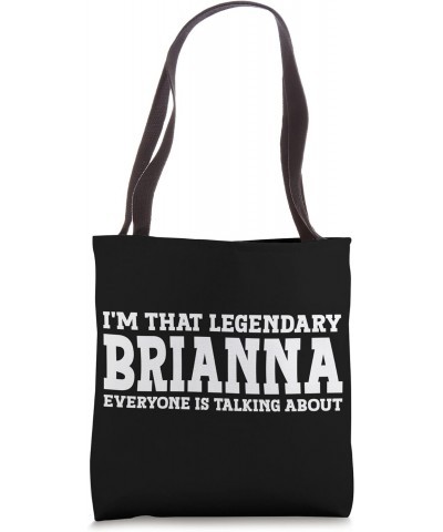 Brianna Personal Name Women Girl Funny Brianna Tote Bag $14.03 Totes