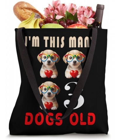 I'm This Many dogs Old 3rd Birthday 3 years, Years Old Tote Bag $14.29 Totes