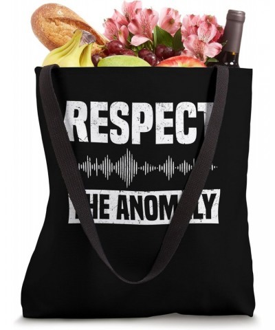 Respect The Anomaly - Paranormal Investigator Ghost Hunting Tote Bag $16.18 Totes