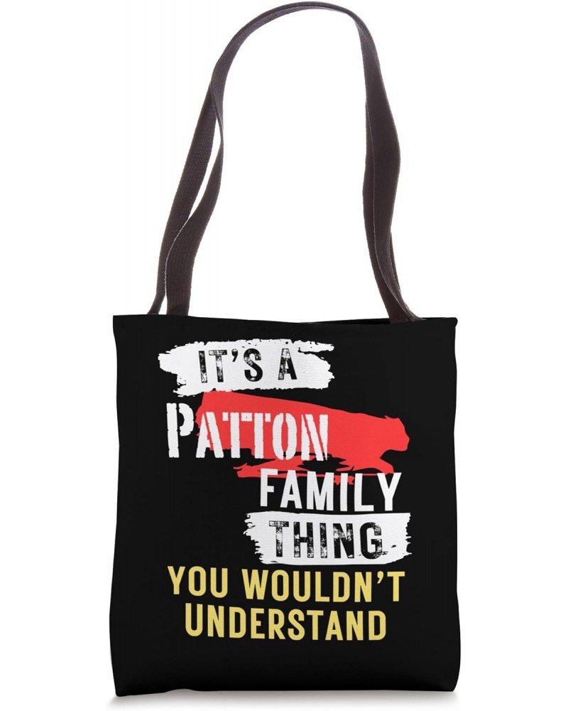 It's A Patton Family Thing Funny Men's and Women's Tote Bag $12.60 Totes