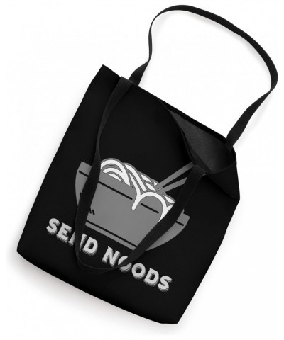 Send Noods! Funny gag play on noodles Tote Bag $10.54 Totes