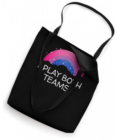 I Play Both Teams Bisexual LGBTQ Bi Pride Dating Couples Tote Bag $11.95 Totes