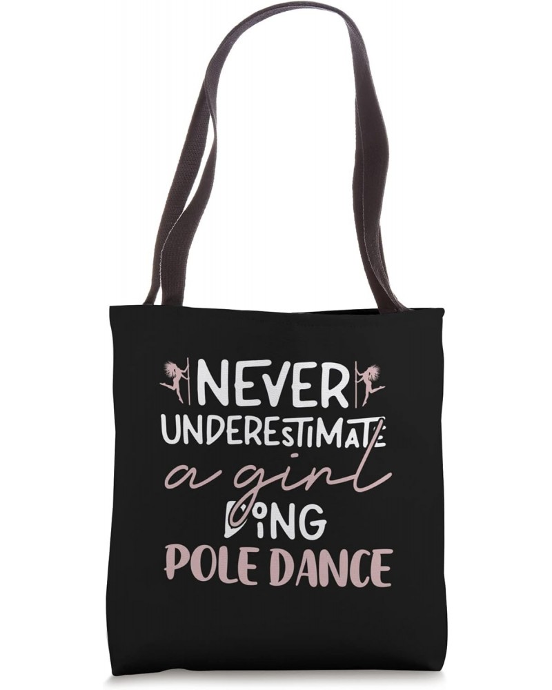 Funny Acrobatics Saying - Pole Dancing & Pole Dance Tote Bag $12.47 Totes