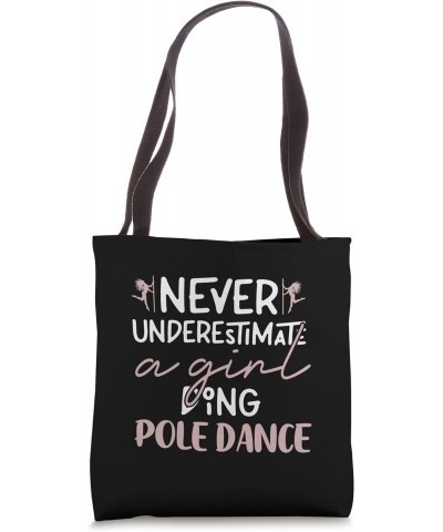 Funny Acrobatics Saying - Pole Dancing & Pole Dance Tote Bag $12.47 Totes