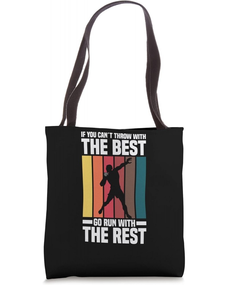 If You Can´t Throw - Track And Field Throwing Shot Put Tote Bag $13.11 Totes