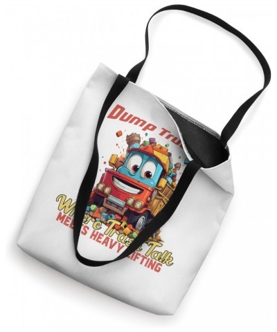 Garbage Trucks Where Trash Talk Meets Heavy Lifting Tote Bag $9.32 Totes