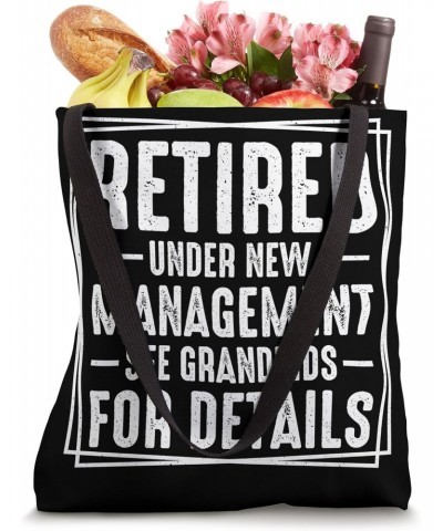 Retired Under New Management See Grandkids For Details Tote Bag $12.95 Totes