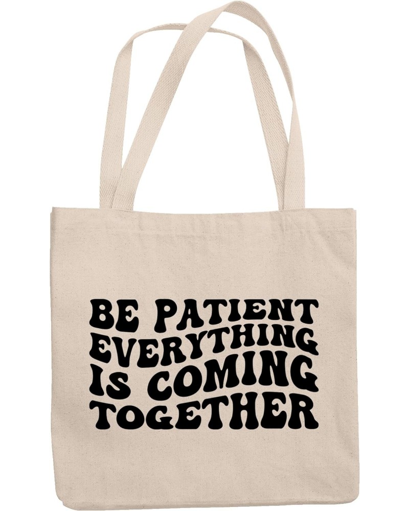 Be Patient Everything Is Coming Together, Motivational Quote, Groovy Retro Wavy Text Merch Gift, 12oz Canvas Tote Bag $13.23 ...