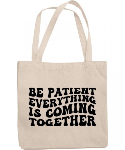 Be Patient Everything Is Coming Together, Motivational Quote, Groovy Retro Wavy Text Merch Gift, 12oz Canvas Tote Bag $13.23 ...