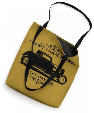 I Cant I Have Plans In The Garage Car Mechanic Hot Rod Art Tote Bag $9.02 Totes