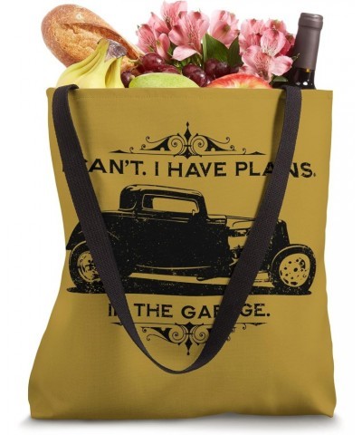 I Cant I Have Plans In The Garage Car Mechanic Hot Rod Art Tote Bag $9.02 Totes