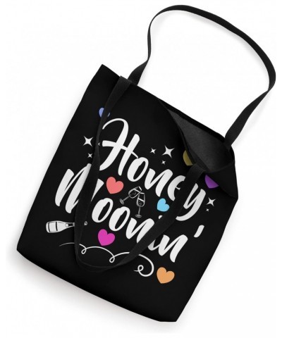 Honey Moonin Honeymoon Funny Saying for married couples Tote Bag $10.82 Totes