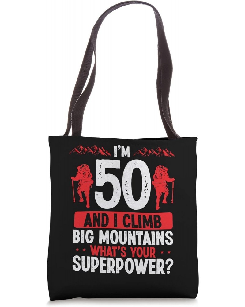 50 Year Old Mountains Hiking Hiker Mountaineer 50th Birthday Tote Bag $14.40 Totes