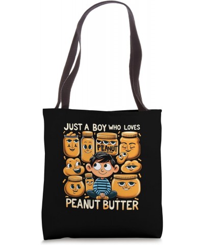 Just a Boy Who Loves Peanut Butter Tote Bag $13.91 Totes