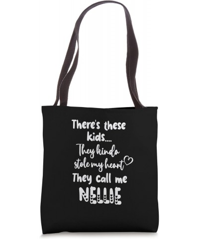 Special Grandma Grandmother These Kids Call Me Nellie Tote Bag $17.70 Totes