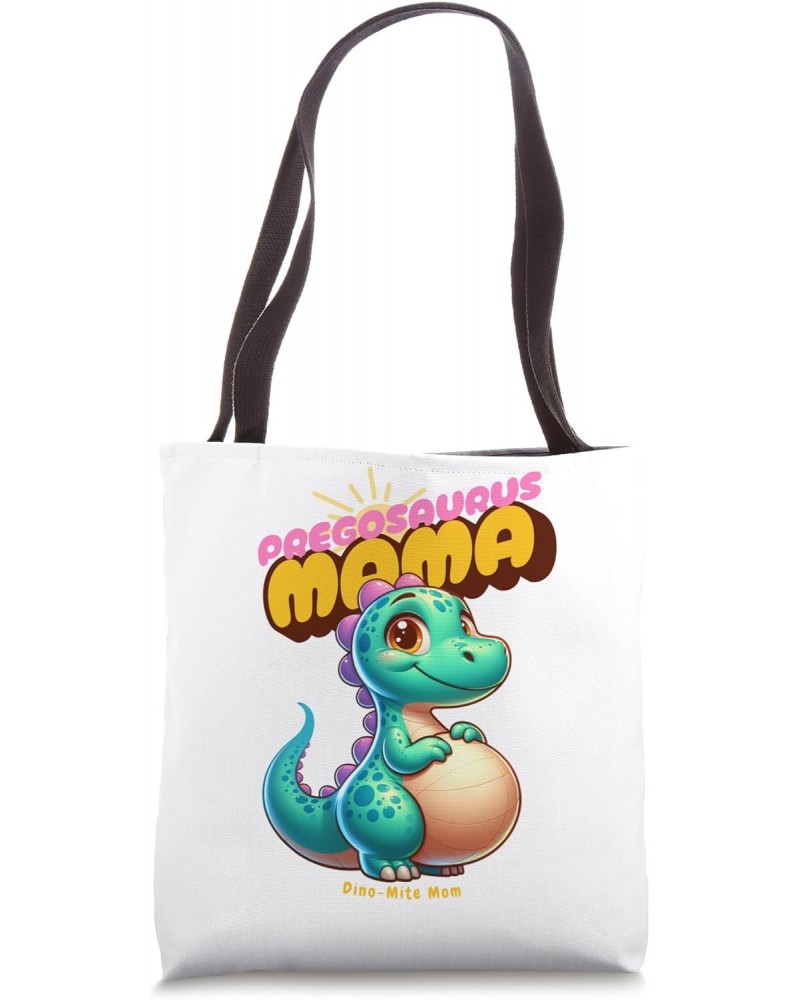 Pregosaurus Mama Cute Working New Mom Pregnant Mothers Tote Bag $16.79 Totes