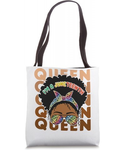 Juneteenth is My Independence Day Not July 4th - Black Queen Tote Bag $13.21 Totes