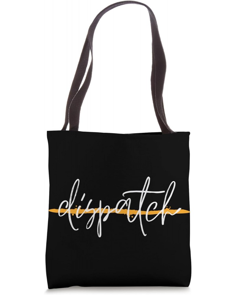 911 Police Dispatcher Thin Gold Line Sheriff Dispatch Life Tote Bag $11.00 Totes