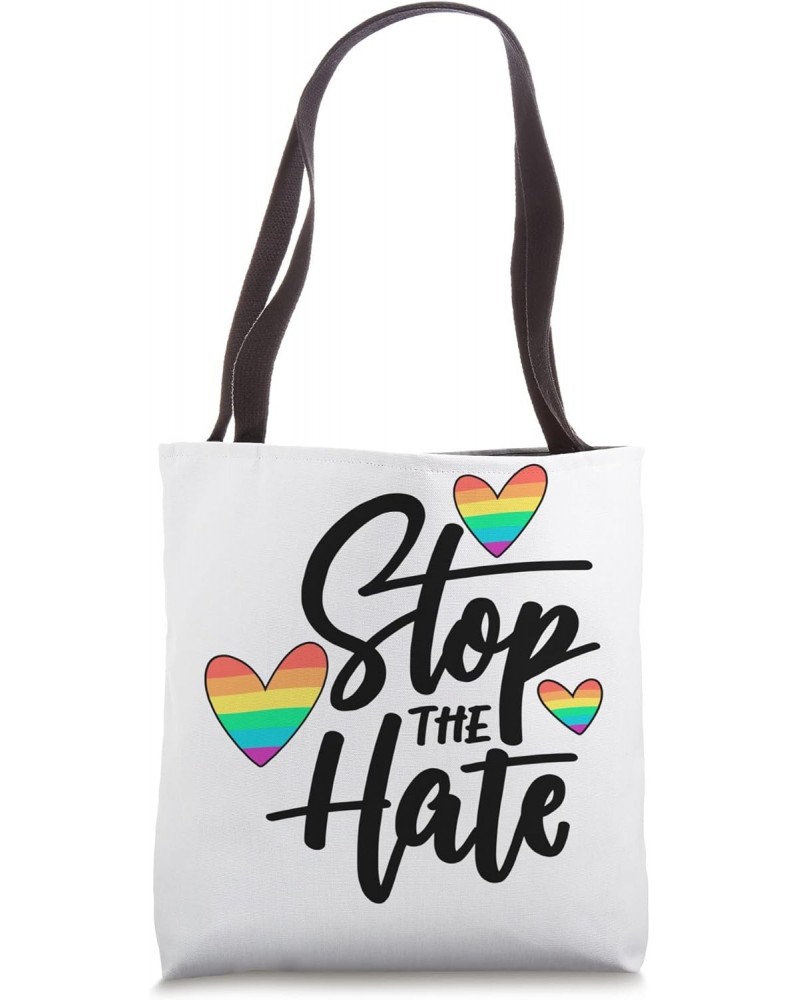 Stop the Hate LGBT LQGBT Positivity Quote Design Tote Bag $13.80 Totes