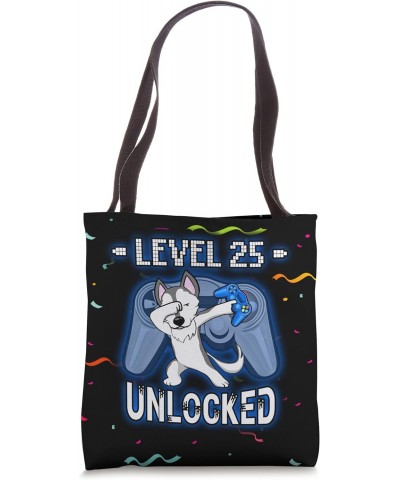 Level 25 Unlocked - Funny Dabbing Husky Gamer 25th Birthday Tote Bag $10.51 Totes