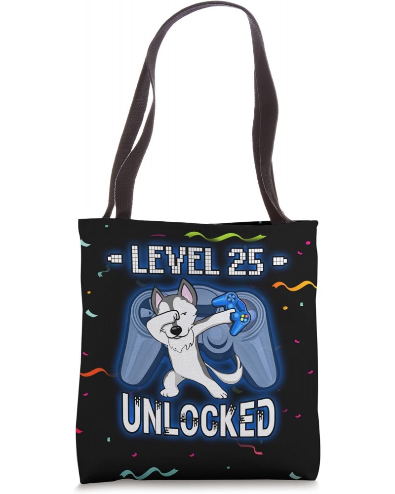 Level 25 Unlocked - Funny Dabbing Husky Gamer 25th Birthday Tote Bag $10.51 Totes