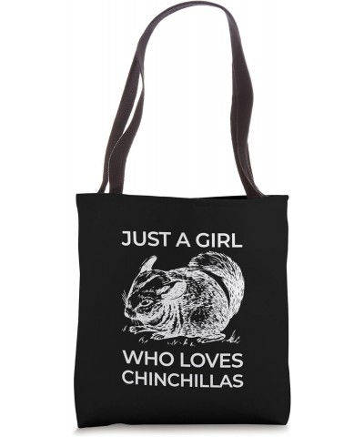 Chinchilla Animal Just a Girl Who Loves Chinchillas Tote Bag $13.28 Totes