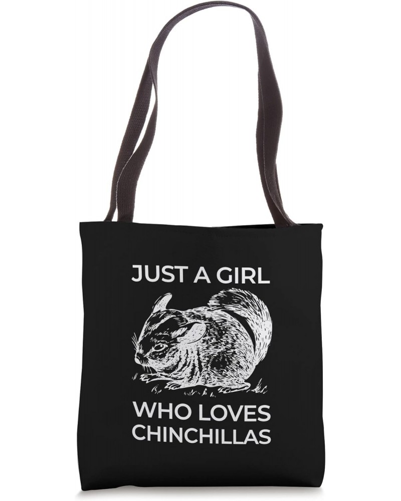 Chinchilla Animal Just a Girl Who Loves Chinchillas Tote Bag $13.28 Totes