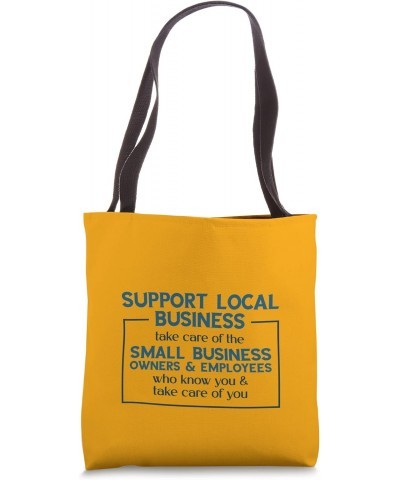 Support Local Business Small Business Owners Shop Buy Local Tote Bag $14.15 Totes