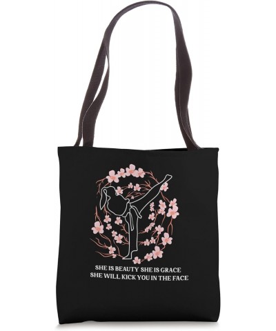 She Is Beauty She Is Grace She Will Kick You In The Face Tote Bag $12.04 Totes