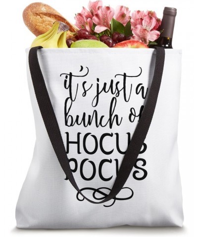 Thanksgiving Halloween Fall It's Just a Bunch of Hocus Pocus Tote Bag $17.08 Totes