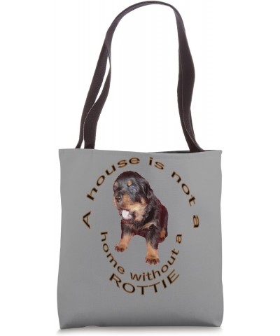 A House Is Not A Home Without A Cute Rottweiler Tote Bag $12.21 Totes