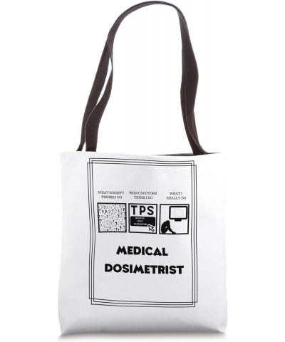 Medical Dosimetrist Dosimetry Tote Bag $12.37 Totes