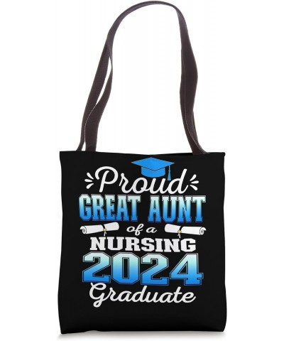 Proud Great Aunt Class Of 2024 Nursing Graduate Nurse Tote Bag $13.75 Totes