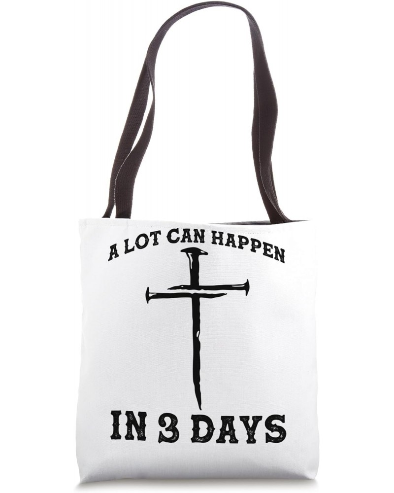 A lot Can Happen In 3 Days Hallelujah Easter (PRINT ON BACK) Tote Bag $11.21 Totes